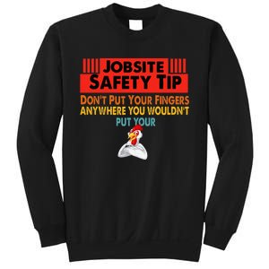 Jobsite Safety funny Tip Don't Put Your Fingers retro design Sweatshirt