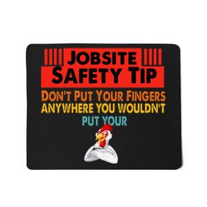 Jobsite Safety funny Tip Don't Put Your Fingers retro design Mousepad