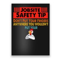 Jobsite Safety funny Tip Don't Put Your Fingers retro design Poster