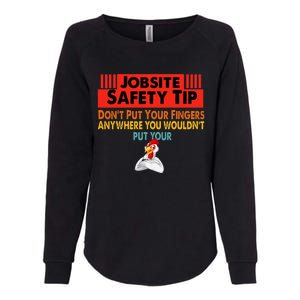 Jobsite Safety funny Tip Don't Put Your Fingers retro design Womens California Wash Sweatshirt