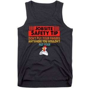 Jobsite Safety funny Tip Don't Put Your Fingers retro design Tank Top