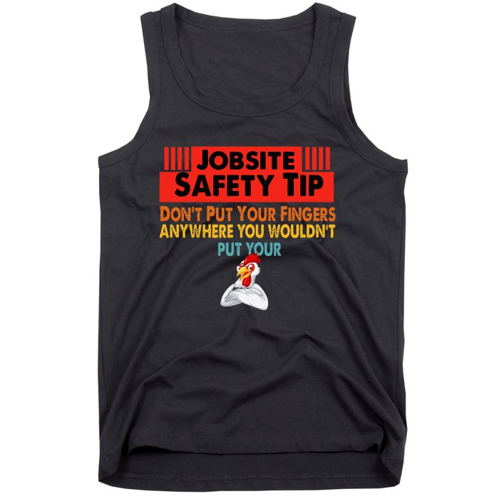 Jobsite Safety funny Tip Don't Put Your Fingers retro design Tank Top