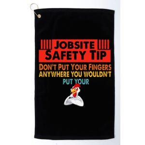 Jobsite Safety funny Tip Don't Put Your Fingers retro design Platinum Collection Golf Towel