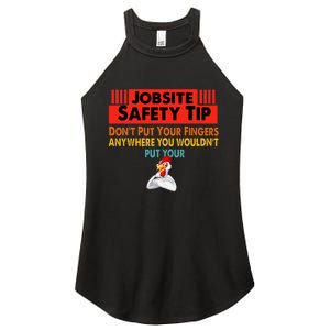 Jobsite Safety funny Tip Don't Put Your Fingers retro design Women's Perfect Tri Rocker Tank