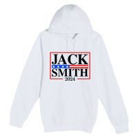 Jack Smith For President Jack Smith 2024 Premium Pullover Hoodie