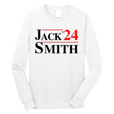 Jack Smith For President Jack Smith 2024 Long Sleeve Shirt