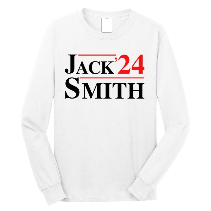 Jack Smith For President Jack Smith 2024 Long Sleeve Shirt