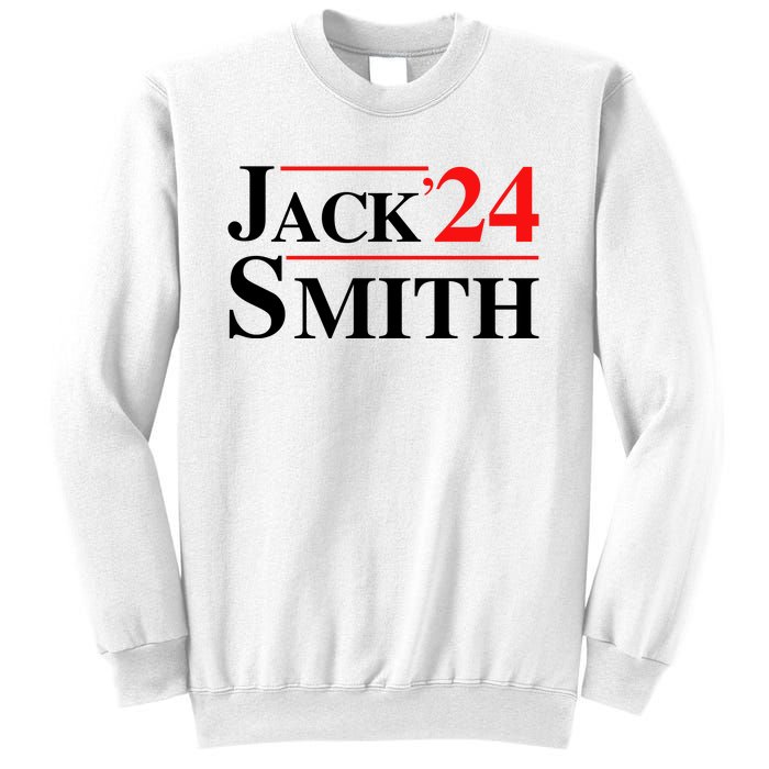 Jack Smith For President Jack Smith 2024 Sweatshirt