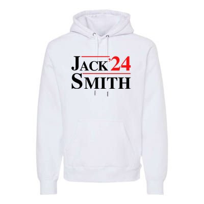 Jack Smith For President Jack Smith 2024 Premium Hoodie