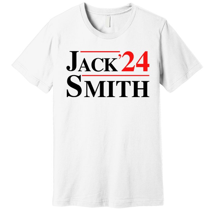 Jack Smith For President Jack Smith 2024 Premium T-Shirt