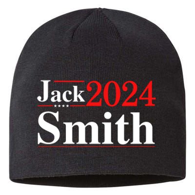 Jack Smith For President Jack Smith 2024 Sustainable Beanie