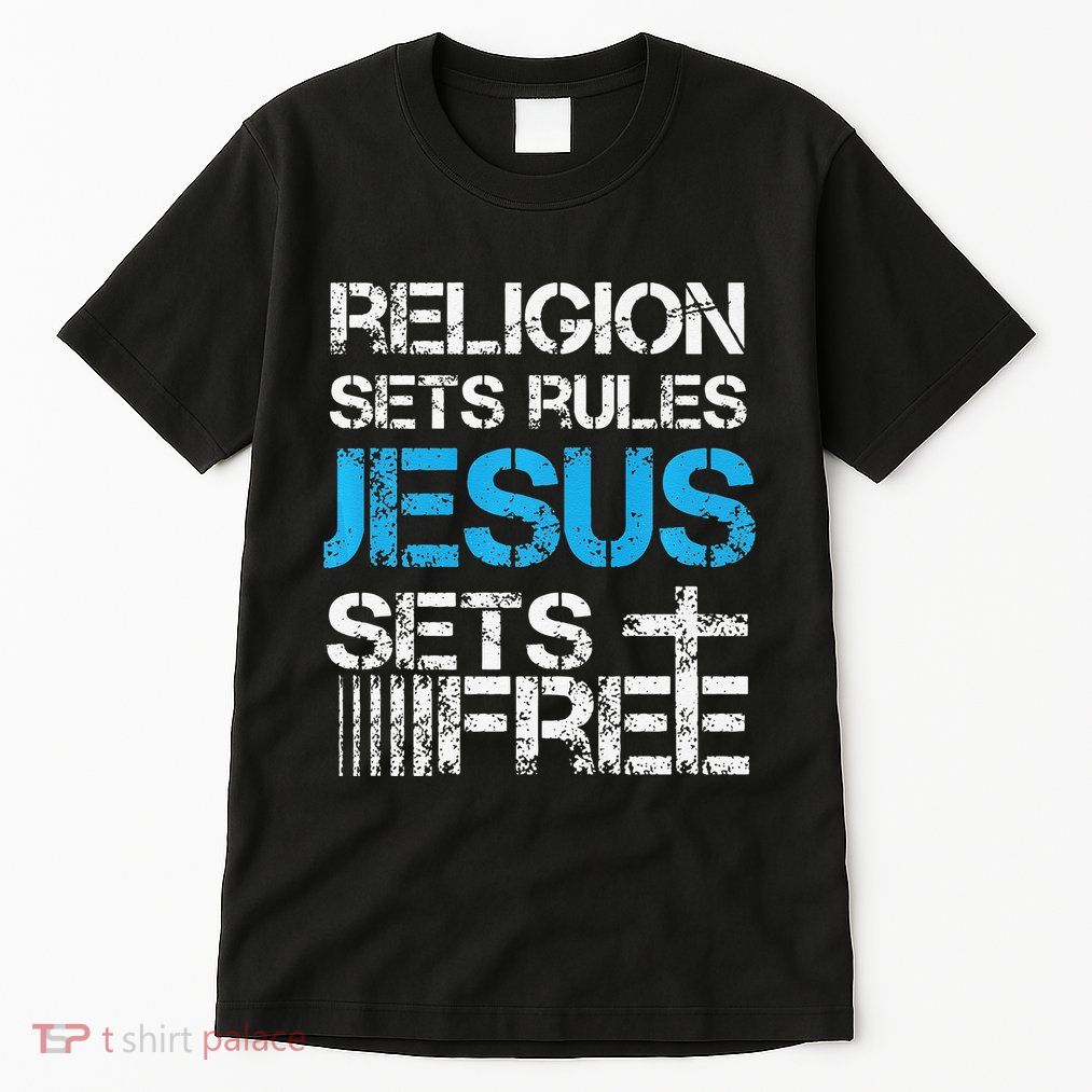 Jesus Sets Free Religion Sets Rules Christian Premium Tall T-Shirt