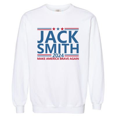 Jack Smith Fan Club Member 2024 Election Candidate Garment-Dyed Sweatshirt