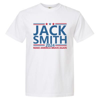 Jack Smith Fan Club Member 2024 Election Candidate Garment-Dyed Heavyweight T-Shirt