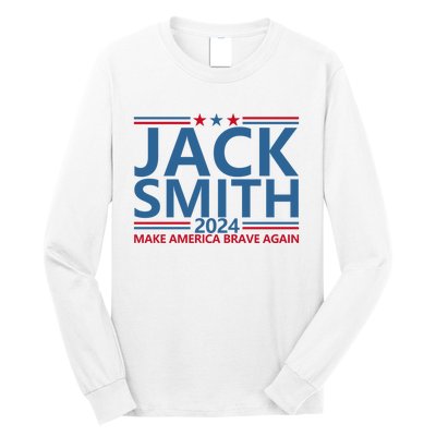 Jack Smith Fan Club Member 2024 Election Candidate Long Sleeve Shirt