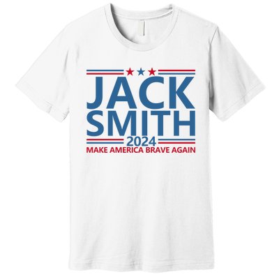 Jack Smith Fan Club Member 2024 Election Candidate Premium T-Shirt