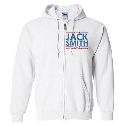 Jack Smith Fan Club Member 2024 Election Candidate Full Zip Hoodie