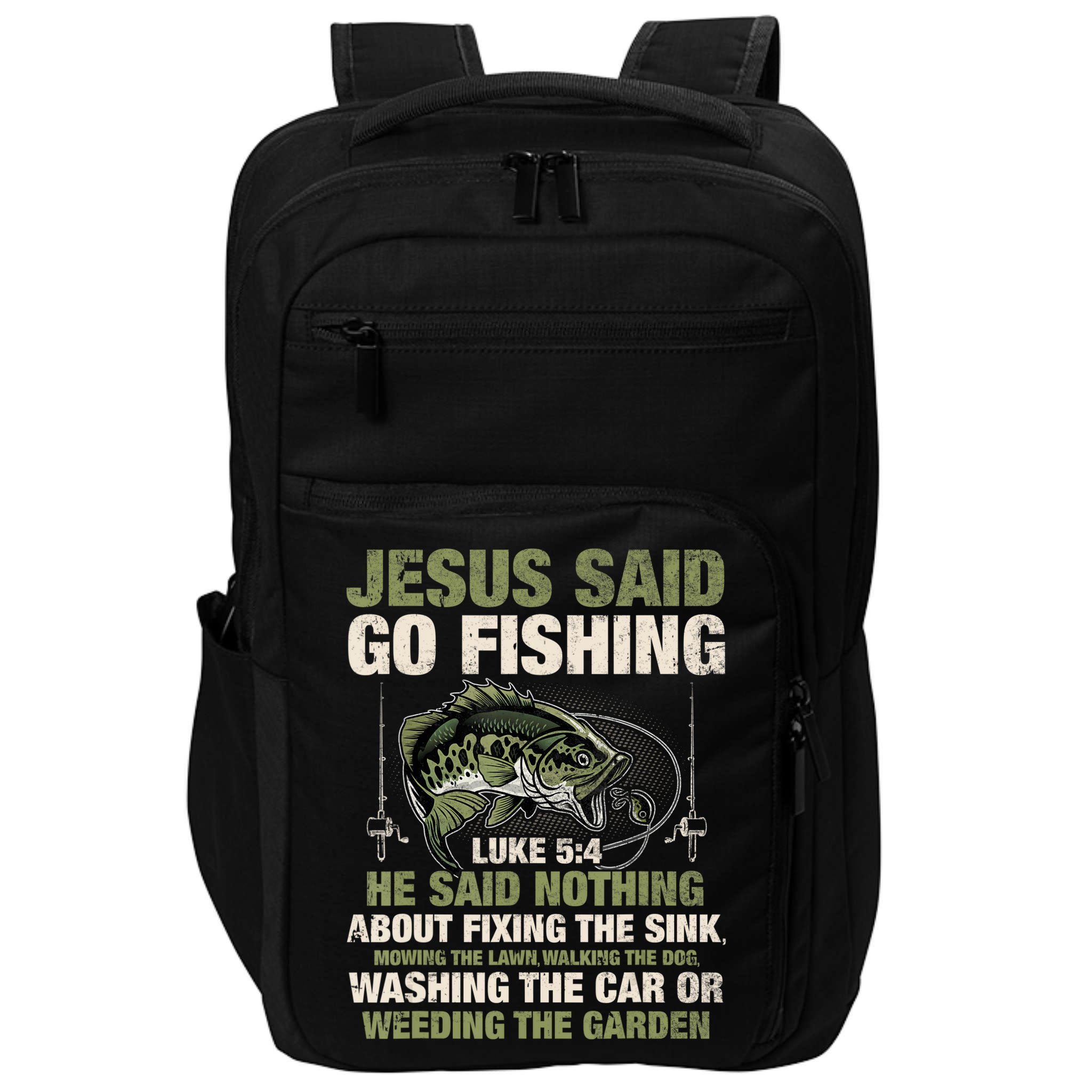 Jesus Said Go Fishing Fish Story Bible Angling Bass Fishing Impact Tech Backpack