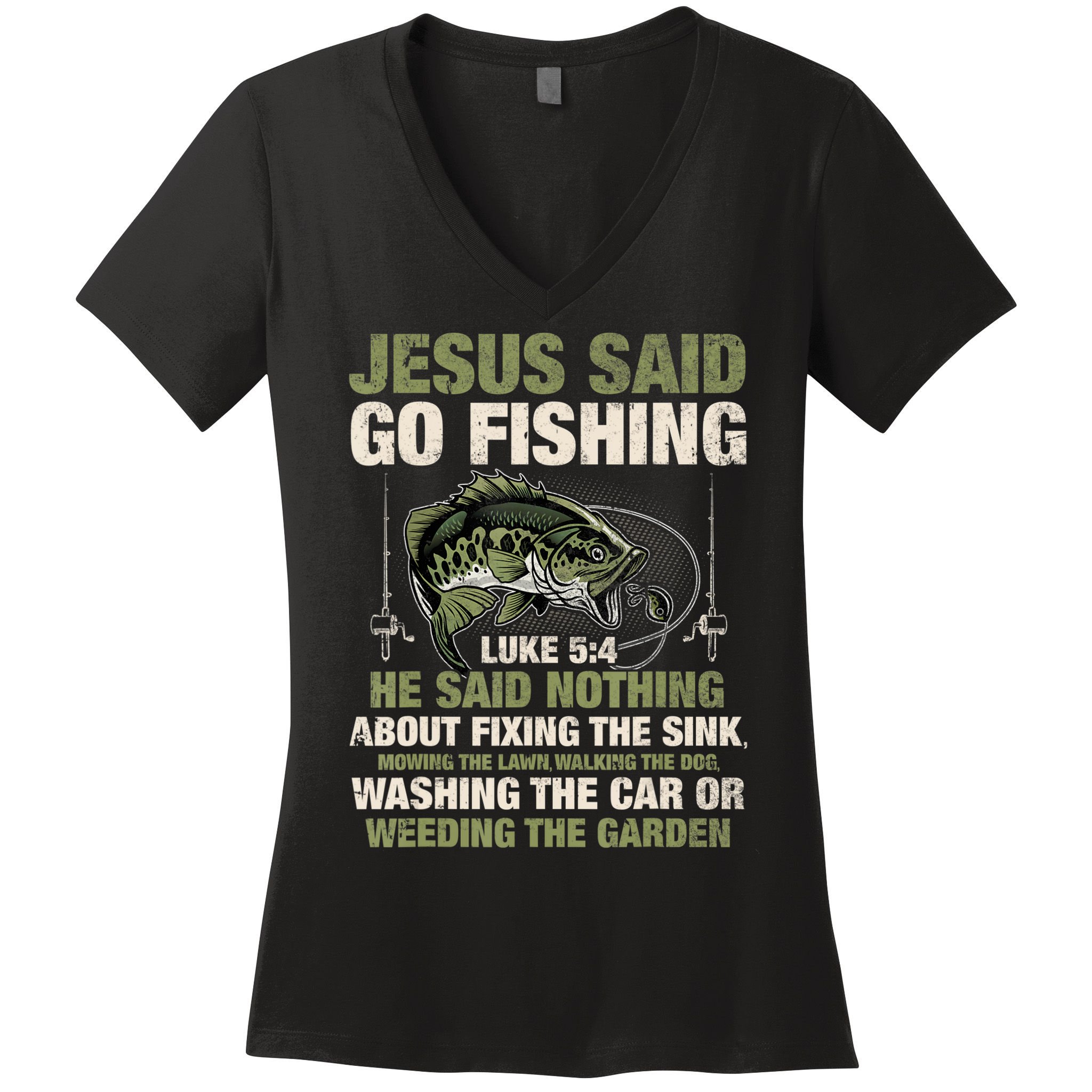 Jesus Said Go Fishing Fish Story Bible Angling Bass Fishing Women's V-Neck T-Shirt