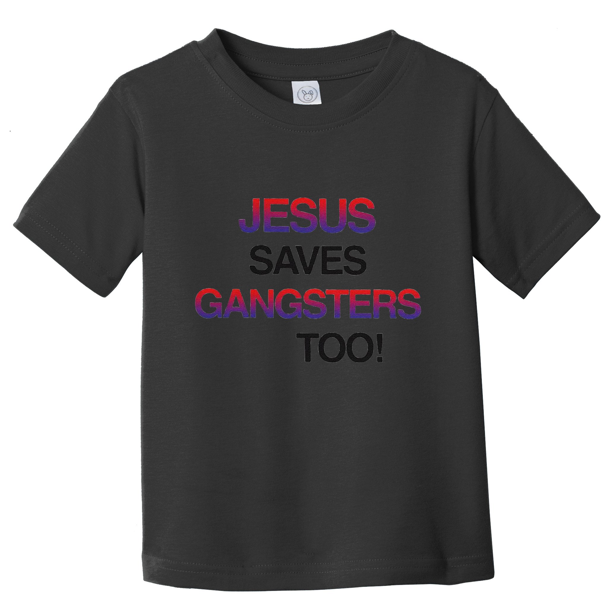 Jesus Saves Gangsters Too Christmas Toddler T-Shirt