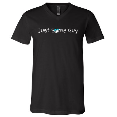 Just Some Guy Premium V-Neck T-Shirt