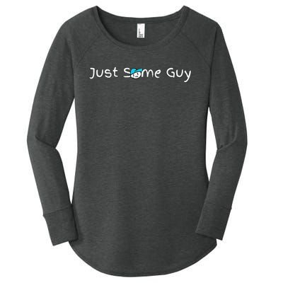 Just Some Guy Premium Women's Perfect Tri Tunic Long Sleeve Shirt