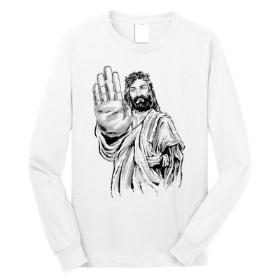 Jesus Stop Hand Sign Long Sleeve Shirt