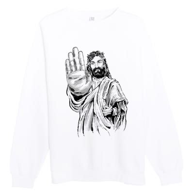 Jesus Stop Hand Sign Premium Crewneck Sweatshirt