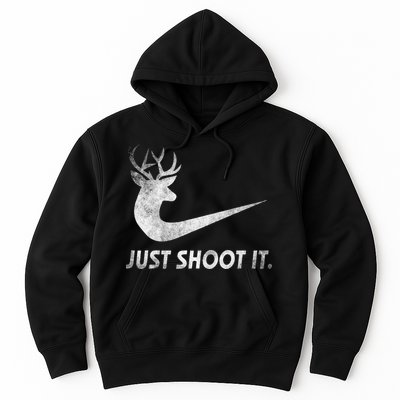 Just Shoot It Funny Deer Hunting Hoodie