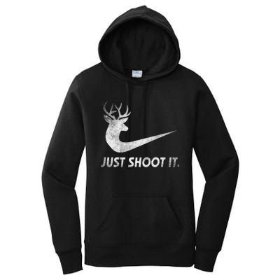 Just Shoot It Funny Deer Hunting Women's Pullover Hoodie