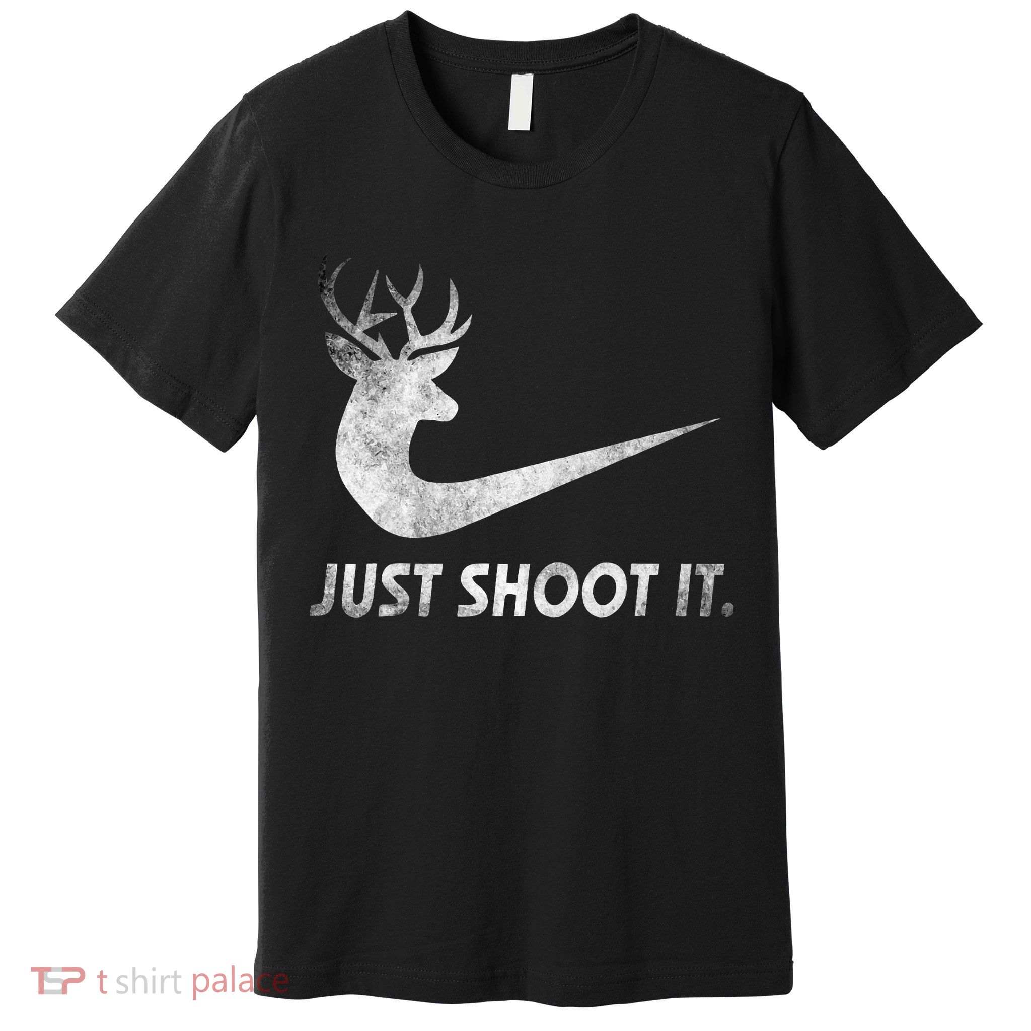 Just Shoot It Funny Deer Hunting Premium T-Shirt