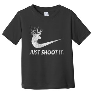 Just Shoot It Funny Deer Hunting Toddler T-Shirt