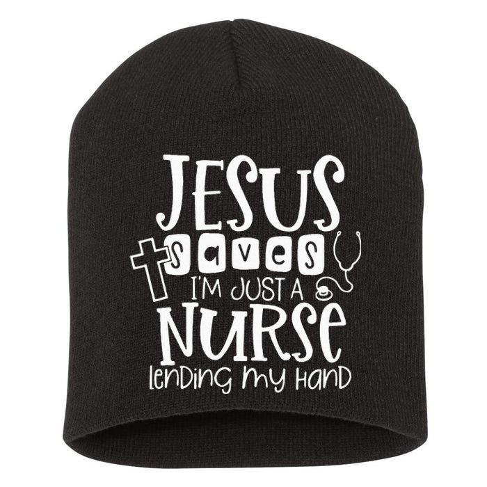 Jesus Saves IM Just A Nurse Lending My Hand Short Acrylic Beanie