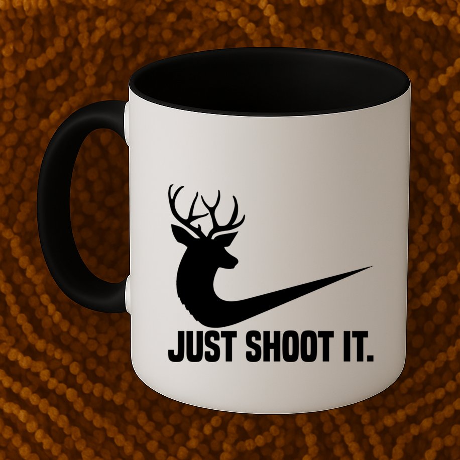 Just Shoot It Funny Deer Hunting Xmas HunterS Humor Gift Mug