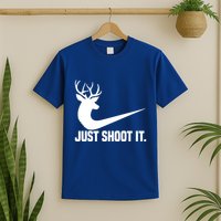 Just Shoot It Funny Deer Hunting Xmas HunterS Humor Gift T-Shirt