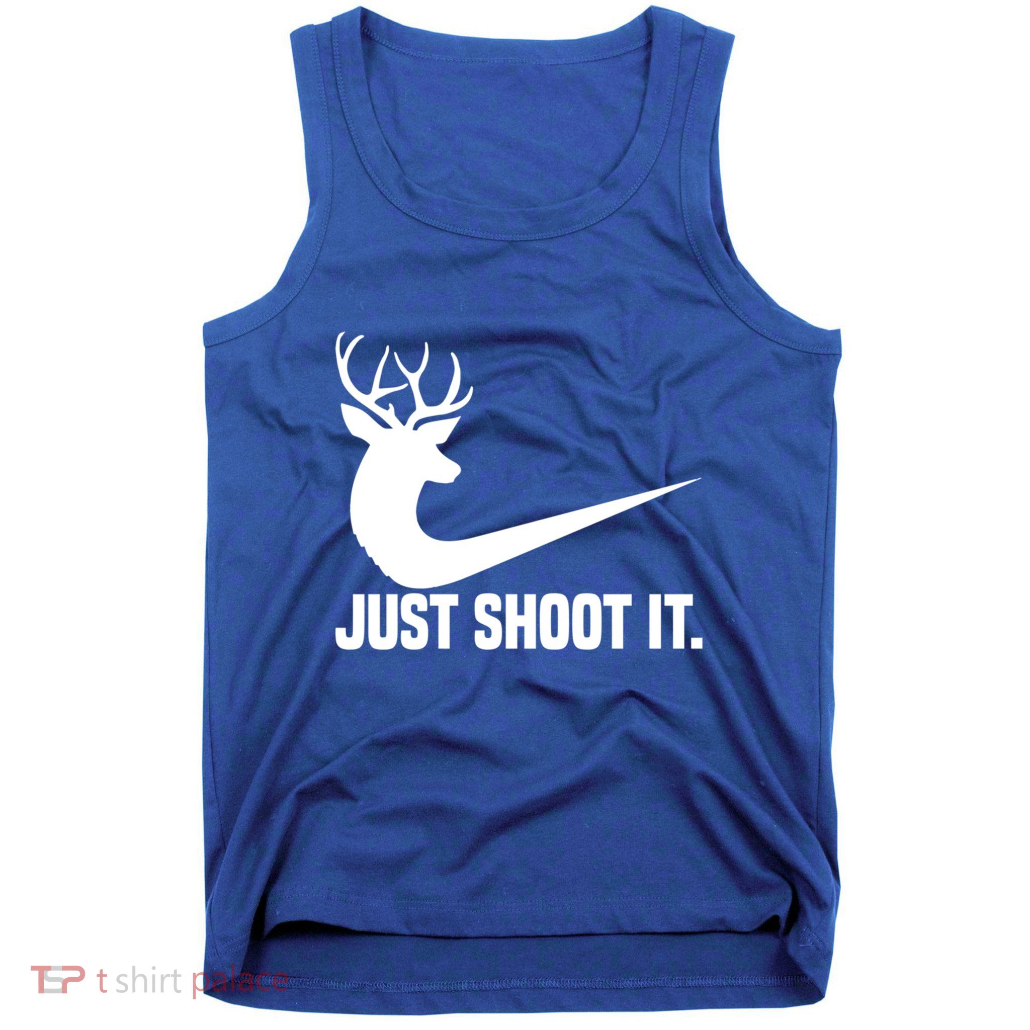 Just Shoot It Funny Deer Hunting Xmas HunterS Humor Gift Tank Top