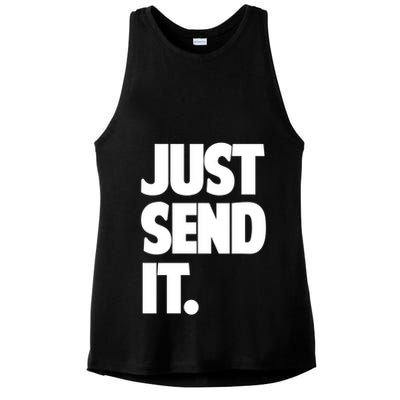 Just Send It. Funny Saying Ladies PosiCharge Tri-Blend Wicking Tank