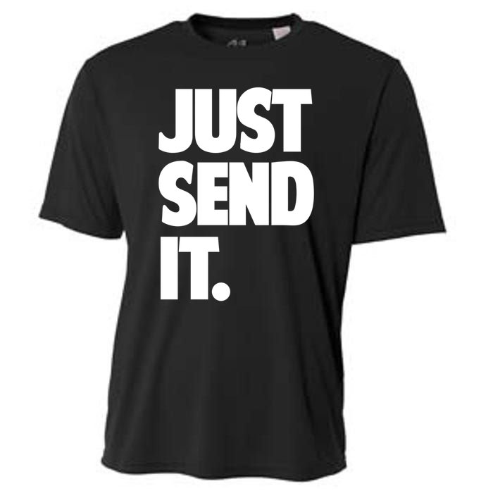 Just Send It. Funny Saying Cooling Performance Crew T-Shirt