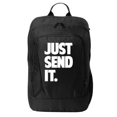 Just Send It. Funny Saying City Backpack