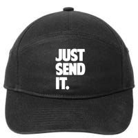 Just Send It. Funny Saying 7-Panel Snapback Hat