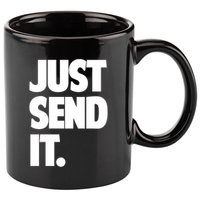 Just Send It. Funny Saying 11oz C Handle Ceramic Mug