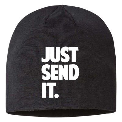 Just Send It. Funny Saying Sustainable Beanie