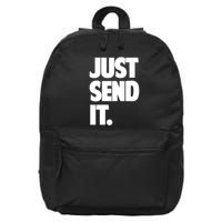 Just Send It. Funny Saying 16 in Basic Backpack