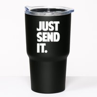 Just Send It. Funny Saying Tumbler