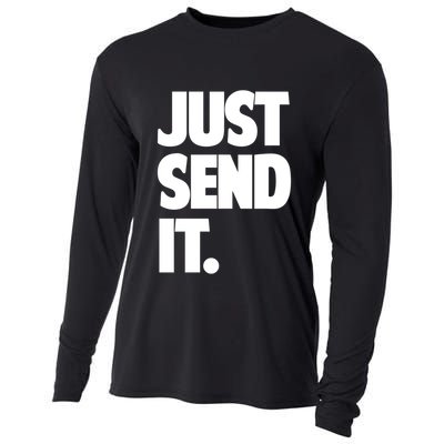 Just Send It. Funny Saying Cooling Performance Long Sleeve Crew