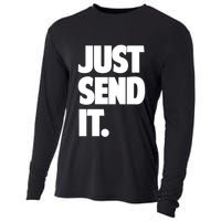 Just Send It. Funny Saying Cooling Performance Long Sleeve Crew