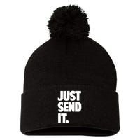 Just Send It. Funny Saying Pom Pom 12in Knit Beanie