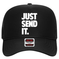 Just Send It. Funny Saying Hat