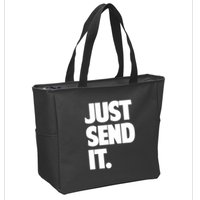 Just Send It. Funny Saying Zip Tote Bag