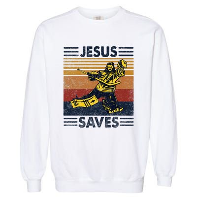 Jesus Saves Ice Hockey Goalie Sport Religious Christian Gift Garment-Dyed Sweatshirt